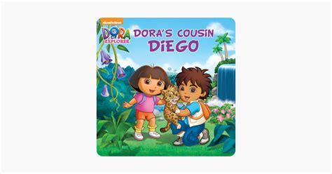 ‎Dora's Cousin Diego (Dora and Diego) on Apple Books