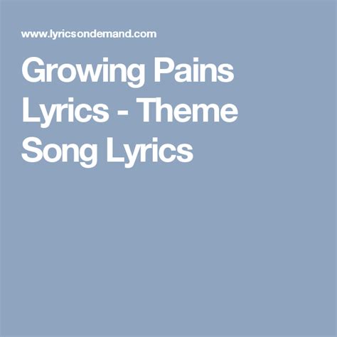 Growing Pains Lyrics - Theme Song Lyrics | Theme song, Lyrics, Songs