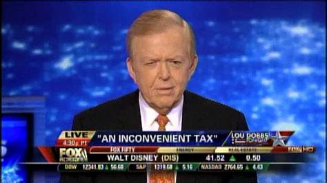 Lou Dobbs – FOX Business Channel | An Inconvenient Tac