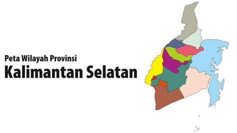 Unduh Peta Vektor Provinsi Kalimantan Selatan • Mhd Wahyu NZ