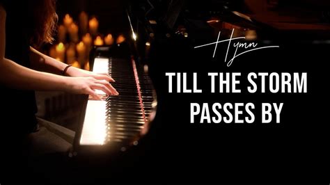 Till the Storm Passes By (Hymn) Piano Praise with Lyrics - YouTube