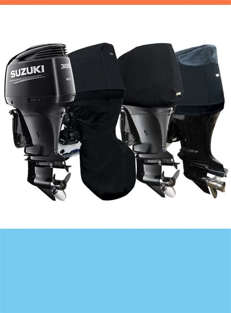 Outboard Motor Covers - How to Choose your Outboard Motor Cover - Boater