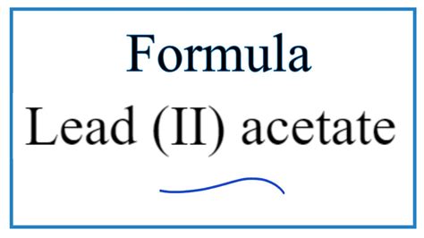 How to Write the Formula for Lead (II) acetate - YouTube