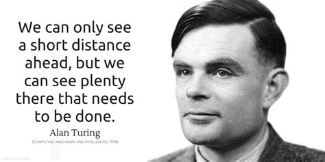 Alan Turing Quotes - iPerceptive