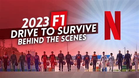 2023 F1 Drive to Survive behind the scenes - YouTube