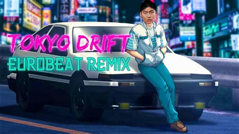 Tokyo Drift / Eurobeat Remix - YouTube