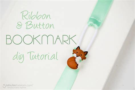 Ribbon Bookmark DIY Tutorial - 5 Minutes for Mom