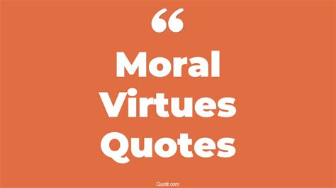 45 Contentment Moral Virtues List Quotes | moral virtues definition, quotes