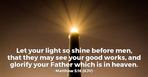 Matthew 5:16 (KJV) — Today's Verse for Monday, May 16, 2016