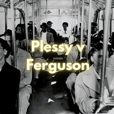 What is Plessy v Ferguson? | One Mic Black History | Podcasts on ...