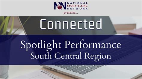 South Central Region Spotlight Performance - National Storytelling Network