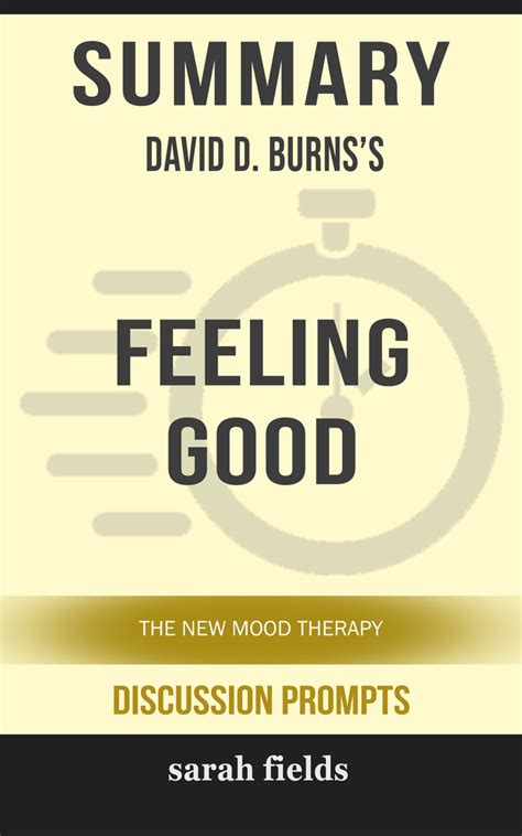 Read Summary of Feeling Good: The New Mood Therapy David D. Burns ...