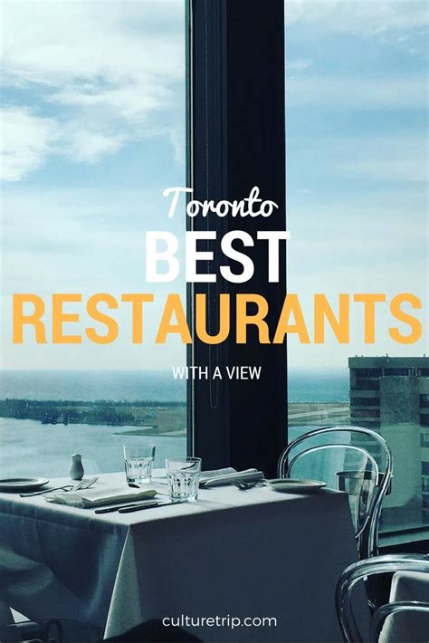 The Best Restaurants With A View In Toronto | Toronto restaurants ...