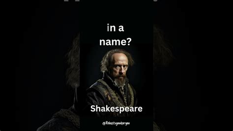 Essential Shakespeare Quotes You Can't Miss! What's in a name? #short # ...