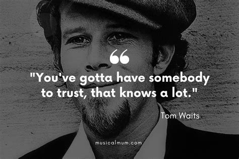 The 10 Best Tom Waits Quotes - Musical Mum