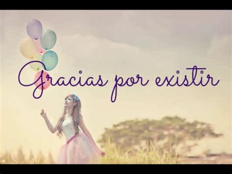 Gracias por existir - Imagui