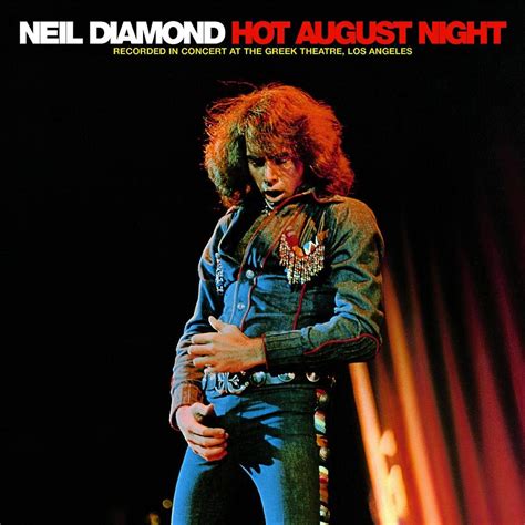 Neil Diamond Released "Hot August Night" 50 Years Ago Today - Magnet ...