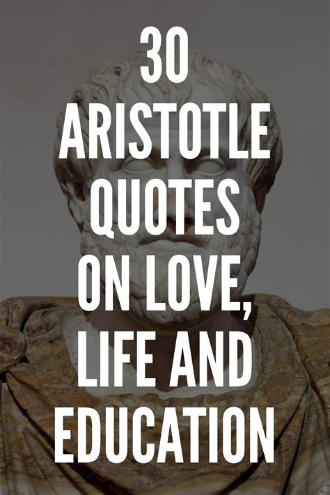 30 Aristotle Quotes on Love, Life and Education | Aristotle quotes ...