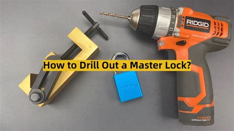 How to Drill Out a Master Lock? - ToolsProfy