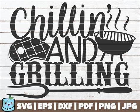 Chillin' And Grilling SVG Cut File commercial use | Etsy