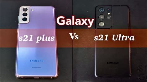 Samsung Galaxy s21 Ultra Vs s21 Plus: Which is the Best Value for your ...