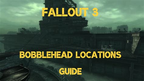 Fallout 3: Bobblehead Locations [Our Expert's Insight] - eXputer.com