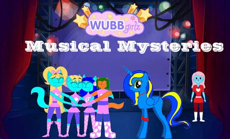 Wubb Girlz' Musical Mysteries Episode 1 by ShiningStarYamato on DeviantArt