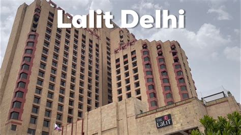 The Lalit New Delhi - YouTube