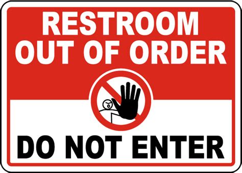 Restroom Out Of Order Sign - Claim Your 10% Discount