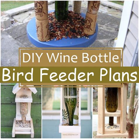 8 DIY Wine Bottle Bird Feeder Plans - DIY Crafts