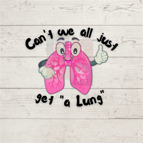 Get A Lung PNG File. Anatomy Pun Humor Funny Lungs Digital - Etsy