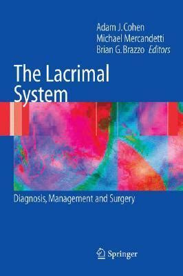 The Lacrimal System: Diagnosis, Management and Surgery by Adam J. Cohen ...