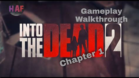 Into The Dead 2 | Gameplay Walkthrough - Chapter 1 - YouTube