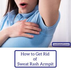 How to Get Rid of Sweat Rash Armpit - SwitSmell