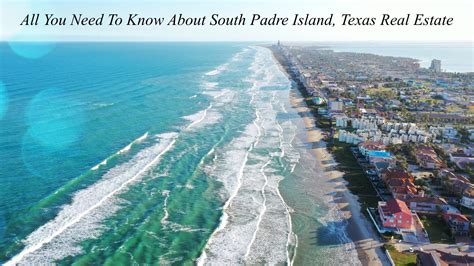 All You Need To Know About South Padre Island, Texas Real Estate – The ...