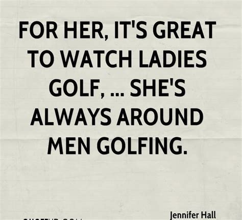 Ladies Golf Quotes. QuotesGram