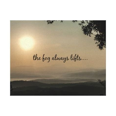 Beautiful Fog Quotes - ShortQuotes.cc