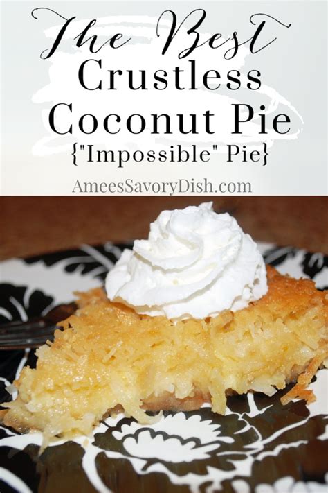 This simple crustless coconut pie is also referred to as "Impossible ...