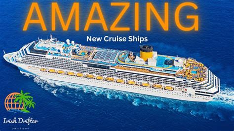 Get Ready to Be Amazed: The Top 5 Cruise Ships Coming in 2024 - YouTube