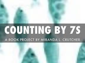 COUNTING BY 7S by Miranda Crutcher