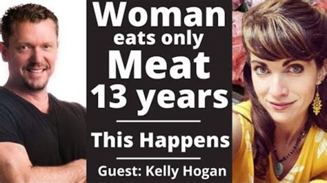 Woman Eats Only MEAT for 13 Years : This Happens (Kelly Hogan Carnivore ...