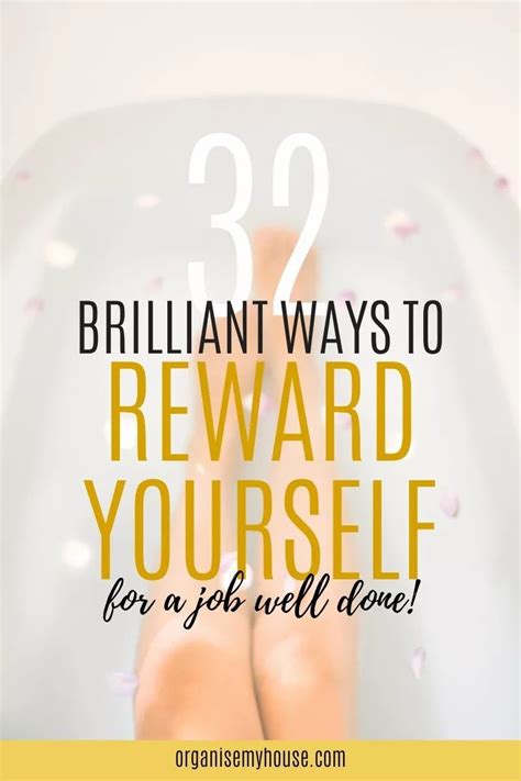 32 Brilliant Ways To Reward Yourself For A Job Well Done (which Is Your ...