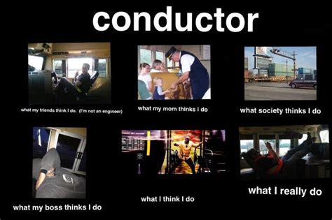 Freight Conductor | Railroad quotes, Railroad humor, Work humor