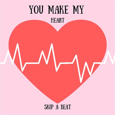 You Make My Heart Skip A Beat! Free Madly in Love eCards, Greeting ...