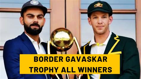 Border Gavaskar Trophy Winners List and History - Cricket News, Stats ...