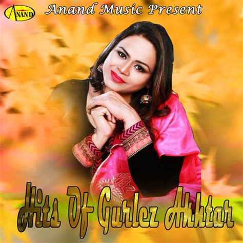 Hits Of Gurlez Akhtar Songs Download: Hits Of Gurlez Akhtar MP3 Punjabi ...