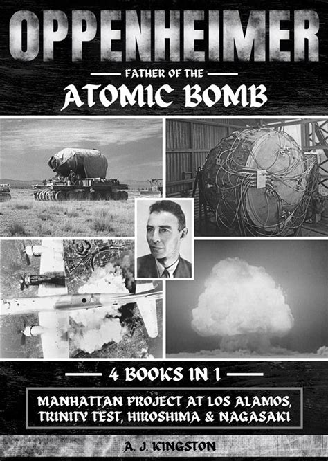 Oppenheimer: Father Of The Atomic Bomb eBook by A.J. Kingston - EPUB ...