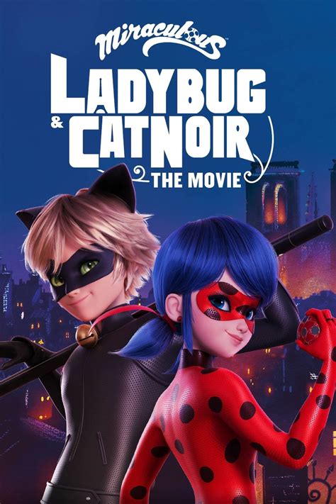 Miraculous Ladybug & Cat Noir: The Movie (2023) Movie Information ...