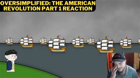 Oversimplified: The American Revolution Part 1 - Reaction - YouTube