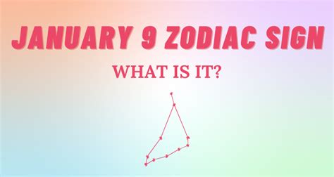 January 9 Zodiac Sign Explained | So Syncd